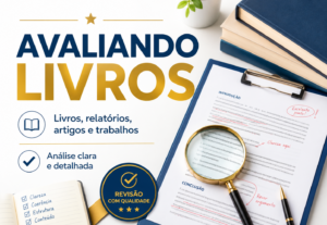 Eu vou avaliar livros, relatórios e textos