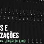 Eu vou fazer Equalização e edição e mixagem simples