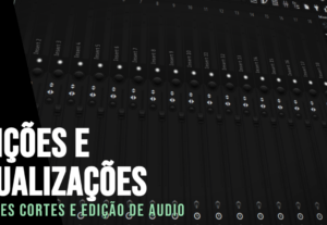 Eu vou fazer Equalização e edição e mixagem simples
