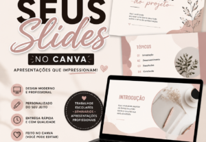 Eu vou Fazer slides profissionais e bonitos no Canva