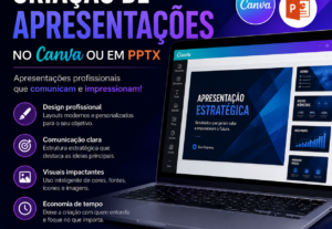 Eu vou Criar apresentações PPTX ou pelo Canva