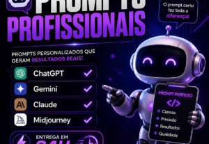 Eu vou criar prompts profissionais para IA