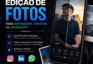 Eu vou editar sua foto para Instagram, LinkedIn ou WhatsApp