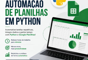 Eu vou automatizar suas planilhas do Excel ou dados em Pytho...