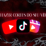 Eu vou fazer cortes do seu vídeo para o tiktok e reels
