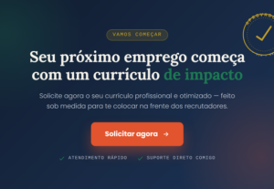 Eu vou criar um currículo otimizado para ATS