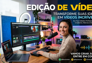 Eu vou fazer a melhor edição de vídeo possível