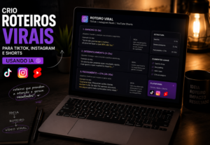 Eu vou fazer roteiros virais para TikTok, Instagram e Shorts...