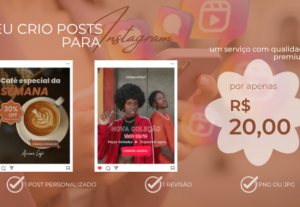 Eu vou criar posts profissionais para seu Instagram