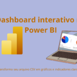 Eu vou criar um dashboard interativo no power bi