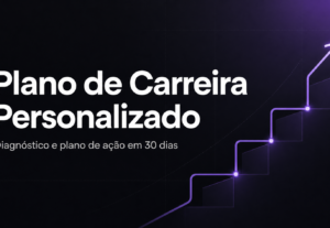 Eu vou analisar sua carreira e criar um plano de evolução