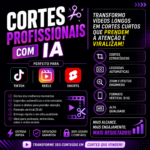 Eu vou Criar cortes virais para Tiktok, Reels e Shorts