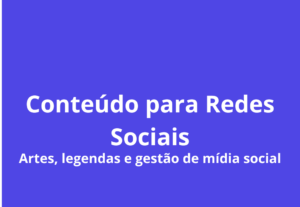 Eu vou criar conteúdo e gerenciar suas redes sociais