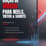 Eu vou editar seu vídeo para Reels, TikTok e Shorts