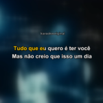 Eu vou criar um karaoke da sua música