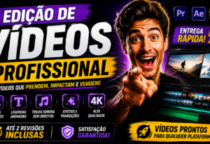 Eu vou fazer a edição do seu vídeo em 1 hora