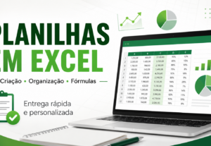 Eu vou criar ou organizar sua planilha no Excel