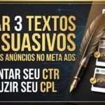 Eu vou criar 3 textos persuasivos para anúncios no Meta Ads