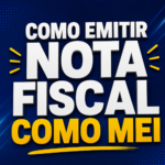 Eu vou ensinar você MEI, a emitir sua Nota Fiscal.