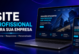 Eu vou Criar um site profissional para você.