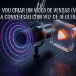 Eu vou criar um vídeo de vendas com voz de IA ultra-realista