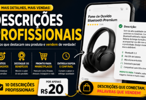Eu vou criar 10 descrições profissionais para seus produtos