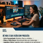 Eu vou editar seu vídeo como preferir
