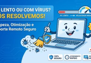 Eu vou ​otimizar seu PC, remover vírus