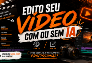 Eu vou editar seus vídeos com ou sem IA