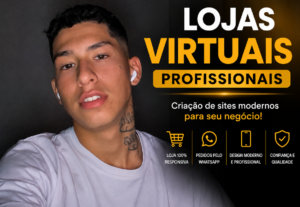 Eu vou criar uma loja virtual profissional para o seu negóci...