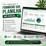 Eu vou organizar e formatar sua planilha no Excel