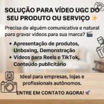 Eu vou gravar vídeos UGC e apresentar seu produto ou serviço...