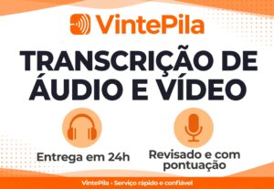 Eu vou transcrever seu áudio/vídeo em até 24h com revisão.