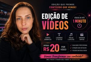 Eu vou editar seu vídeo de até 1 minuto