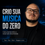 Eu vou Criar sua Música do zero