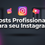 Eu vou criar 3 posts profissionais para seu Instagram
