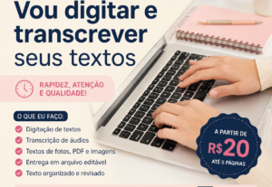 Eu vou digitar e transcrever seus textos com rapidez