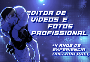 Eu vou editar seu vídeo de forma profissional e dinâmica