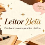 Eu vou ser Leitor Beta — Feedback Completo e Honesto