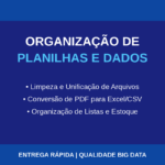 Eu vou organizar/ unificar suas planilhas de Excel/Csv