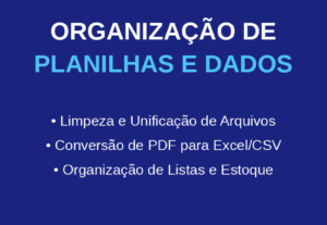 Eu vou organizar/ unificar suas planilhas de Excel/Csv