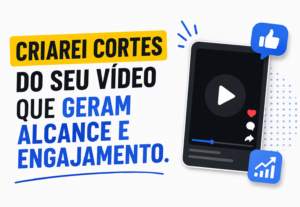 Eu vou criar cortes do seu vídeo com mais engajamento.