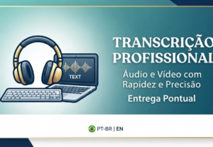Eu vou Transcrever áudio e vídeo em até 24h