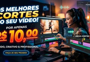 Eu vou Fazer os melhores cortes do seu vídeo