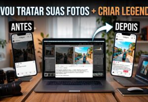 Eu vou tratar suas fotos e criar legendas prontas para redes