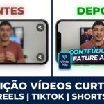 Eu vou editar 1 vídeo curto para Reels, TikTok ou Shorts
