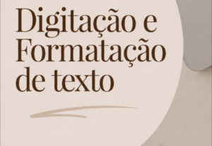 Eu vou digitar e formatar seus textos com cuidado