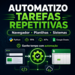 Eu vou Automatizar tarefas repetitivas para você.