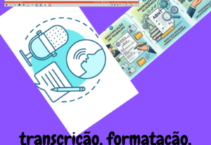 Eu vou transcrever, formatar, revisar ou produzir seu texto