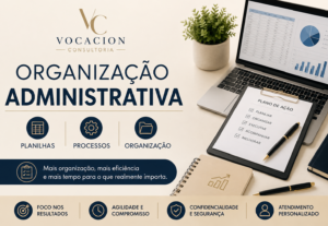 Eu vou organizar suas tarefas e processos administrativos